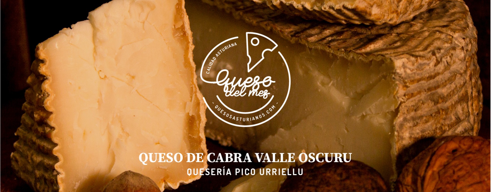 Explorando los sabores de Asturias: queso Valle Oscuru de quesería Pico Urriellu